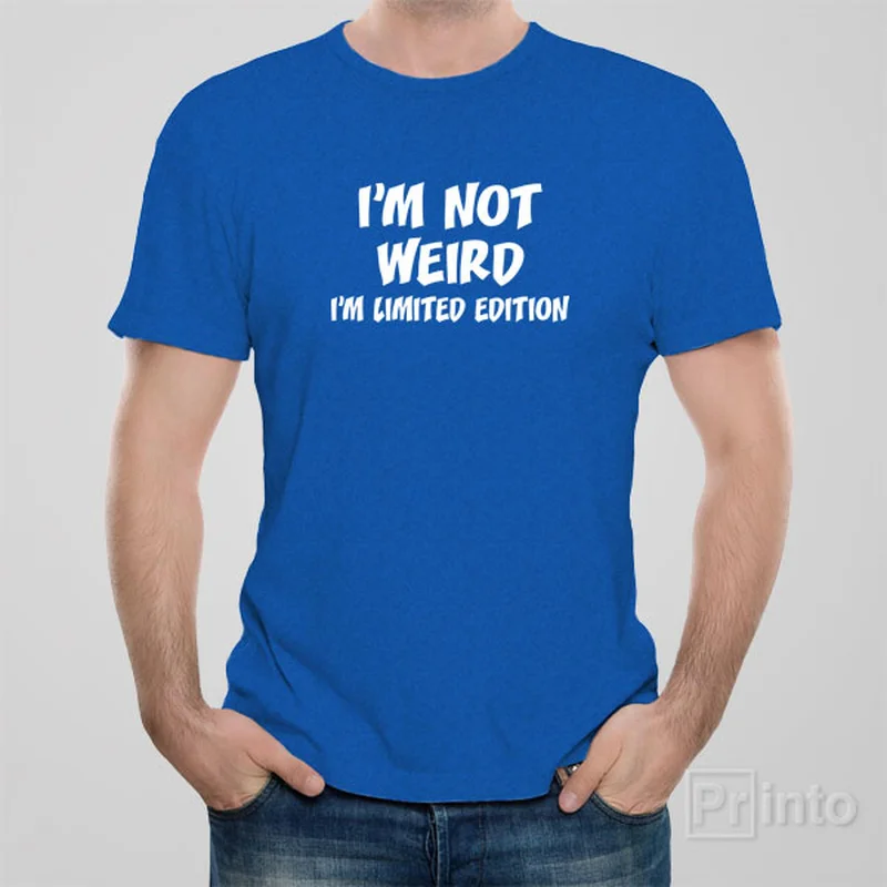 neon orange t-shirts standout -I am not weird. I'm limited edition. - T-shirt