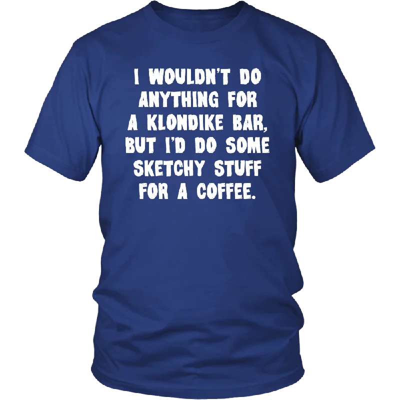 anime print t-shirts for fans -I wouldn't do anything for a Klondike Bar Unisex T-Shirt