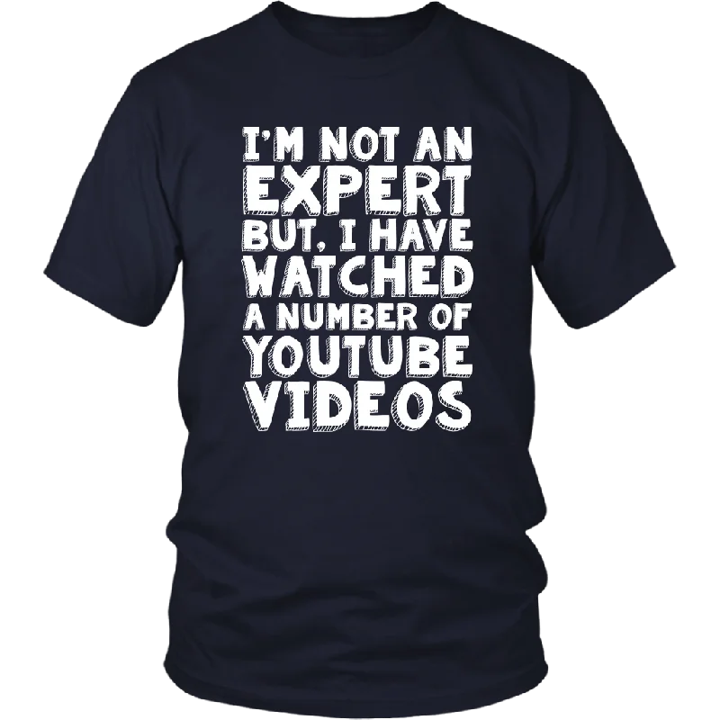 neon yellow t-shirts vivid -I'M NOT AN EXPERT, BUT I WATCH YOUTUBE Unisex T-Shirt