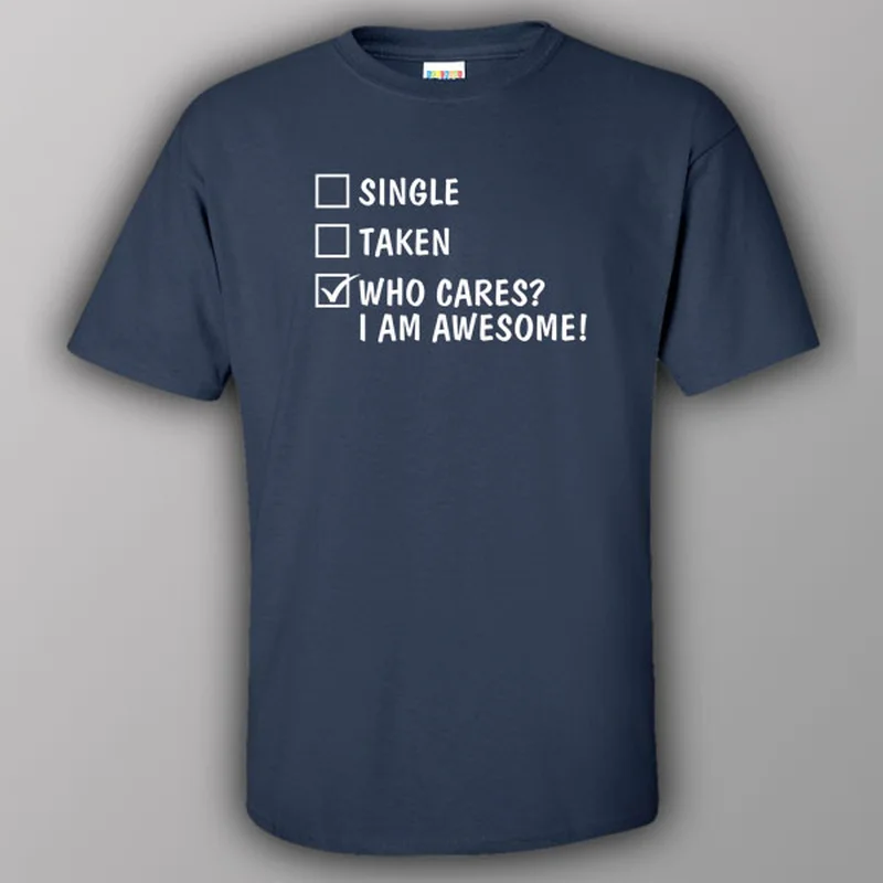 black oversized t-shirts street -Single - Taken - Who cares? I am awesome! - T-shirt